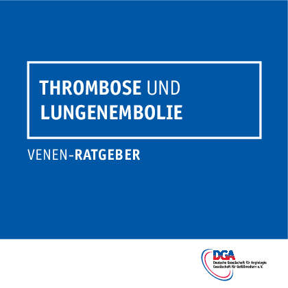 DGA Ratgeber: Thrombose und Lungenembolie